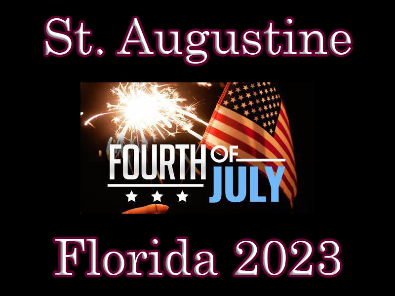 St. Augustine's 4th of July celebration